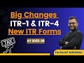 ITR Filing Online 2025-26 - New ITR Forms Released for AY 2025-26 ! Big Changes in ITR-1 & ITR-4