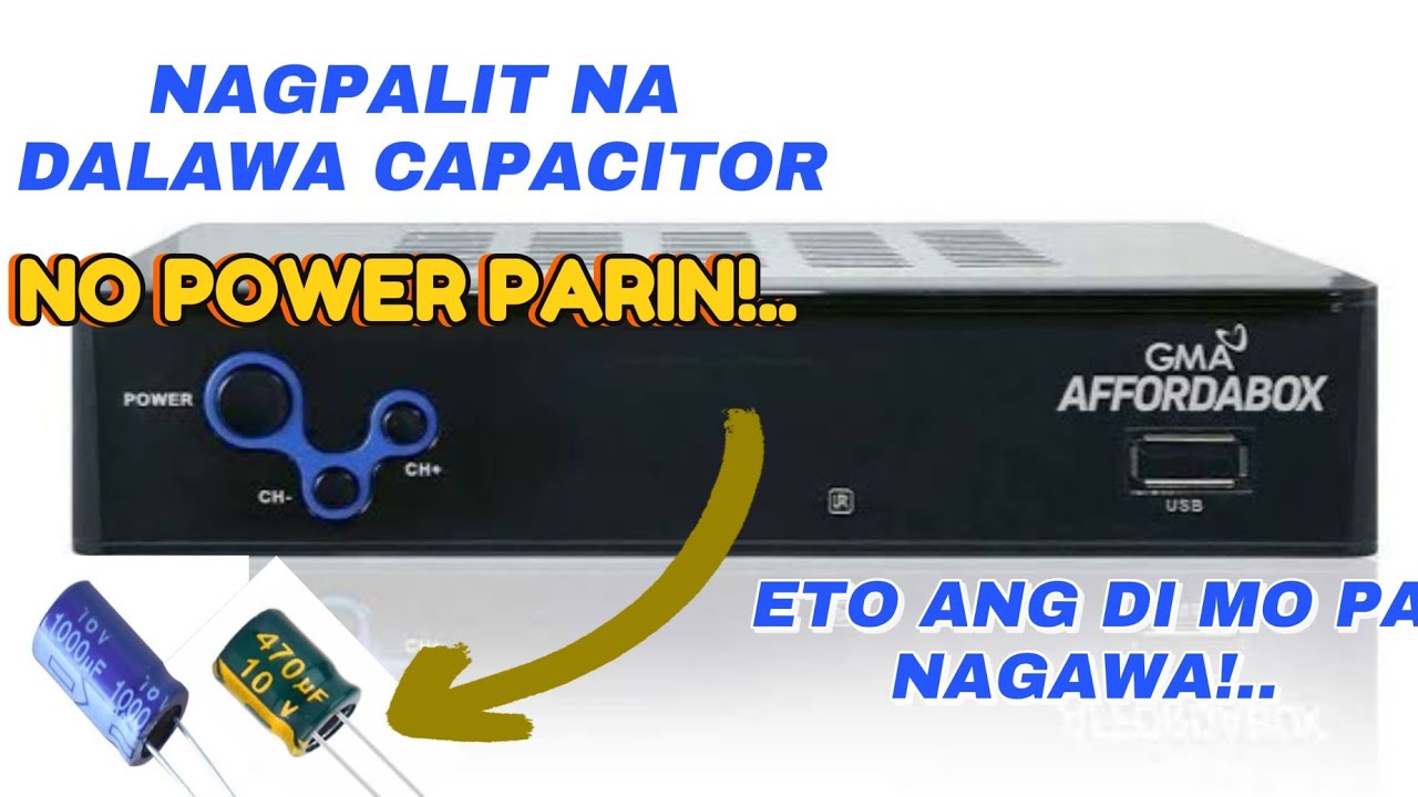 GMA AFFORDABOX  na NO POWER  Nagpalit ng DALAWA Capacitor Ayaw Padin Mag Power On! Jumper mo ito!