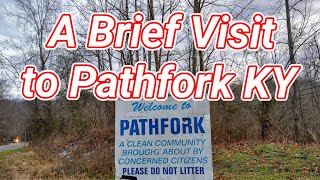 Pathfork Ky (The Harlan Community on the Other Side of the Bell County Line)