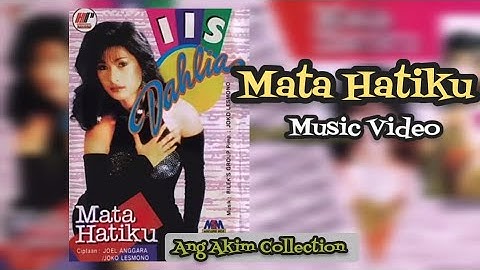 MATA HATIKU [ MUSIC VIDEO ] || IIS DAHLIA