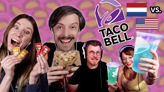 TACO BELL NETHERLANDS VS. THE US (international taco bell taste test)