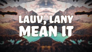 Lauv, LANY - Mean It (Lyrics) chords