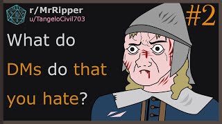D&D Players, What do DMs do that you hate? 🅿️2  #dnd