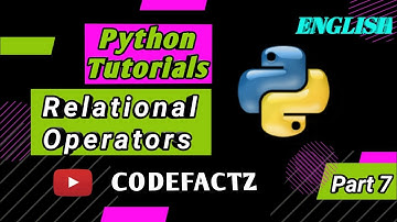 07 Relational Operators in Python Programming || Python tutorials (English)