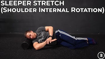 Sleeper Stretch (Shoulder Internal Rotation)