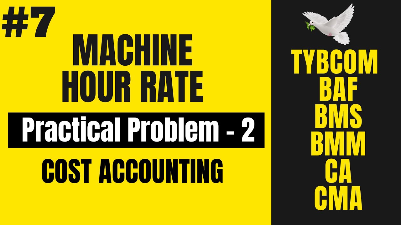 7 Machine Hour Rate Cost Accounting Overheads SEM 5 BMS