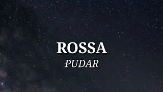 PUDAR - ROSSA - [Lirik + Cover By Arvian dwi]