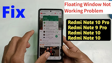 Floating Window Not Working Problem In Redmi Note 10 Pro | Redmi Note 10 Pro Floating Window Problem