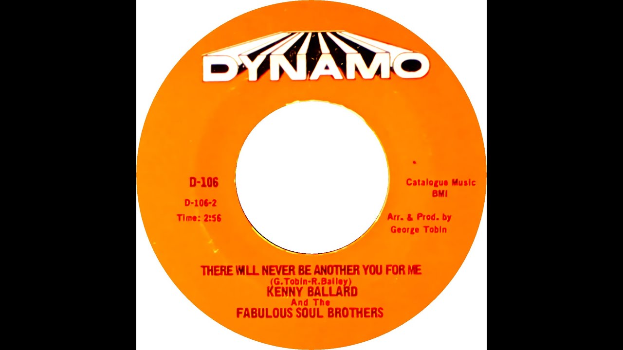 KENNY BALLARD & THE FABULOUS SOUL BROTHERS  THERE WILL NEVER BE ANOTHER YOU FOR ME