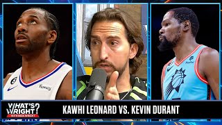 Kawhi or KD: Will a first-round win make either greatest in the league? | What's Wright?