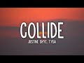 Justine Skye - Collide (Lyrics) ft. Tyga