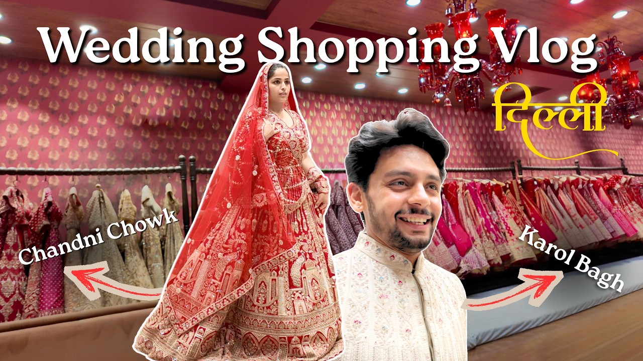 Our Wedding Shopping in Delhi | Lehenga & Sherwani 2026