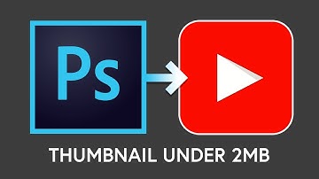 How to Save YouTube Thumbnails Under 2mb in Adobe Photoshop
