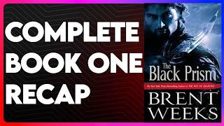Lightbringer Series Book 1 Recap | Lightbringer Series Recap | The Black Prism Summary