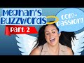 Meghan Markle&#39;s Buzzwords: Part 2