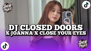 Dj Closed Doors X Joanna X Close Your Eyes X Dom Cae Cae Breakbeat  Bass Viral Tiktok 2026