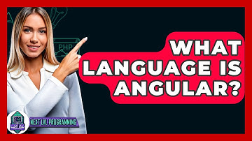 What Language Is Angular? - Next LVL Programming