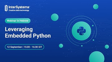 [Hebrew Webinar] Leveraging Embedded Python