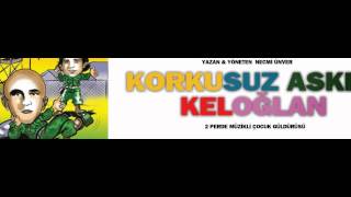 Necmi Ünver -Kitap Korkusuz Asker Keloğlan