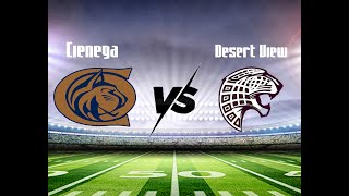 Cienega vs Desert View | Varsity Football