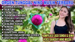 Download Lagu DANGDUT ORGEN TUNGGAL NINO MUSIK ALBUM KOMPILASI SUNDA JAWA TERBAIK❗DOMBA KURING, WALANG KEKEK MP3