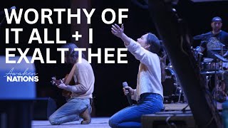 Worthy of it All + I Exalt Thee | Awaken Nations chords