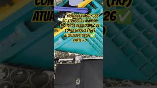 📱MOTOROLA MOTO G35 5G XT2433-2 | ANDROID 14/15/16 DESBLOQUEIO DE CONTA GOOGLE (FRP) PARTE - 9