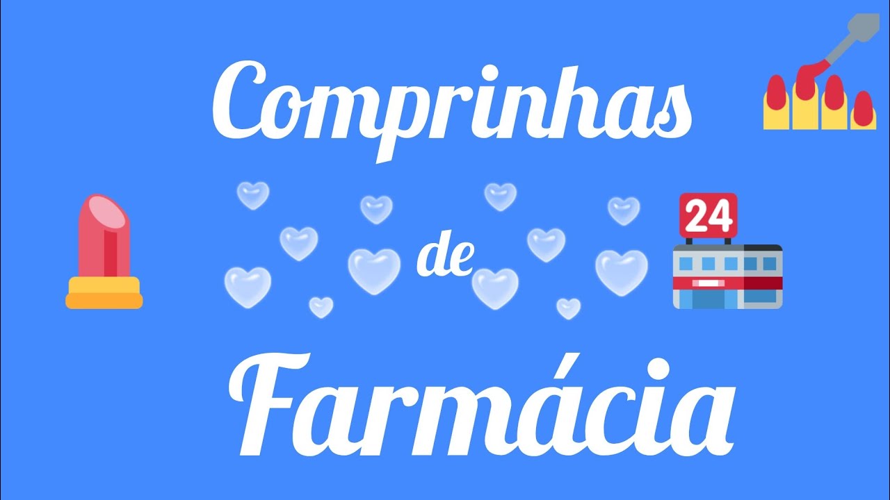 COMPRINHAS💄DE FARMÁCIA💅POR THAIS HELENA