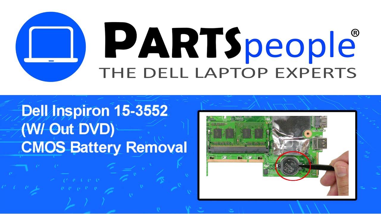 Dell Inspiron 15 3552 W Out DVD P47F003 CMOS Battery How To Video dell-inspiron-15-3552-w-out-dvd-p47f003-cmos-battery-how-to-video