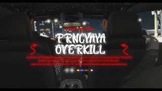 PRNCYaya - OVERKIL (MUSIC VIDEO)