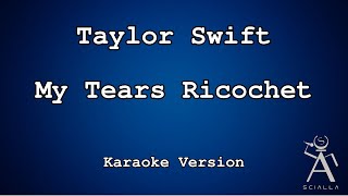Taylor Swift - My Tears Ricochet (KARAOKE)