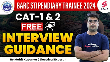 BARC Stipendiary Trainee Category 1 Free Interview Guidance | BARC Interview Guidance by Mohit Sir