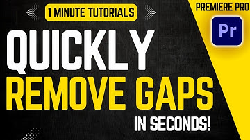 Delete All Gaps in Adobe Premiere Pro (2025 Fast & Easy Guide!)