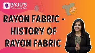 Rayon Fabric - History of Rayon Fabric