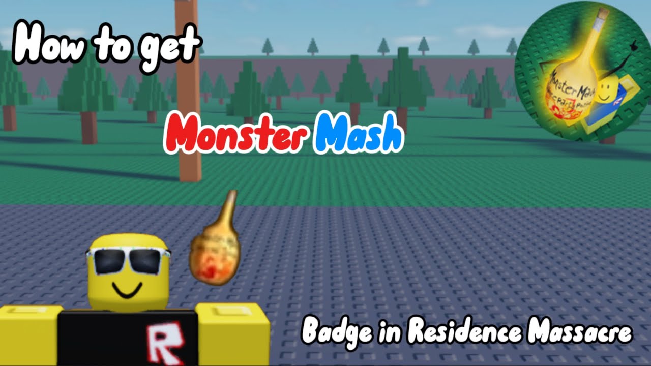 How To Get The Monster Mash Badge Roblox Residence Massacre YouTube 