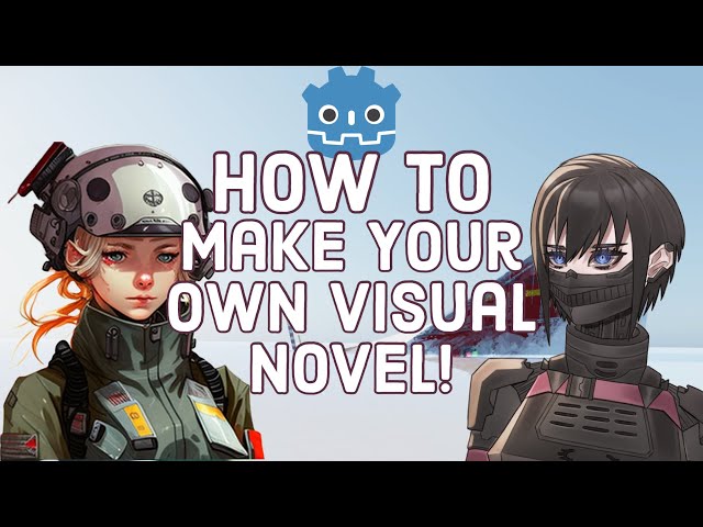 How to Make A Custom Visual Novel (w Godot and Dialogic) class=