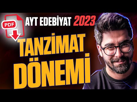 Tanzimat Dönemi Edebiyatı / Türk Edebiyatına Giriş (AYT Edebiyat Konuları - 2023)