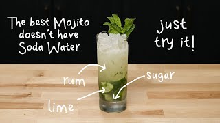 THE BEST Mojito! And THIS is Why!