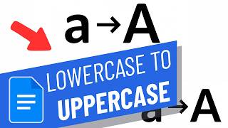 Easily Change Text to Lowercase, Uppercase, and Title Case in Google Docs