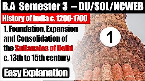 BA program history of india 1200-1700 semester 3 unit 1 Delhi Sultanates notes