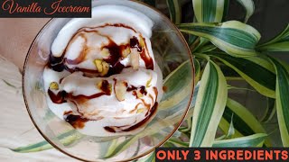 Vanilla Icecream || Only 3 ingredient || Homemade Icecream Recipe || Soft & Creamy screenshot 4