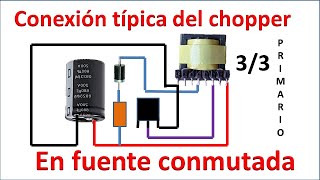 conexiones basicas en chopper de fuente conmutada bobina 2  video 3 de 3