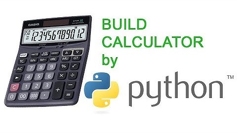 Build a calculator software in python - Part02