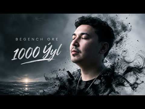Begench Ore - 1000 ýyl