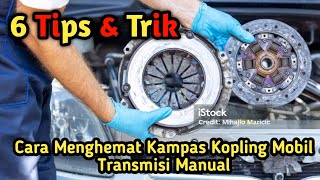 6 Tips & Trik Cara Menghemat Kampas Kopling Mobil Transmisi Manual.