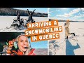 Quebec Canada Travel Vlog: Snowmobiling and more