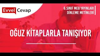 Oğuz Kitaplarla Tanışıyor Dinleme Metni