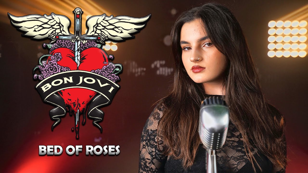 Bed of Roses (Bon Jovi); by Rianna Rusu