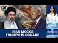 US Says Iran War Terminated; Tehran Mocks Trump’s Blockade | Vantage on Firstpost | 4K