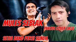 PARODE COVER LAGU JANGAN PERNAH BERUBAH PERSI SUNDA